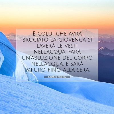 Picture 07 - Numeri 19:8 RIV - E colui che avrà bruciato la giovenca si laverà - Bible Verse Picture