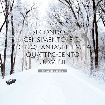 Picture 07 - Numeri 2:8 RIV - secondo il censimento, è di cinquantasettemila - Bible Verse Picture