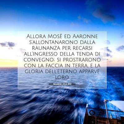 Picture 07 - Numeri 20:6 RIV - Allora Mosè ed Aaronne s’allontanarono dalla - Bible Verse Picture