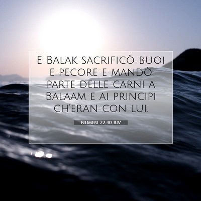 Picture 07 - Numeri 22:40 RIV - E Balak sacrificò buoi e pecore e mandò parte - Bible Verse Picture