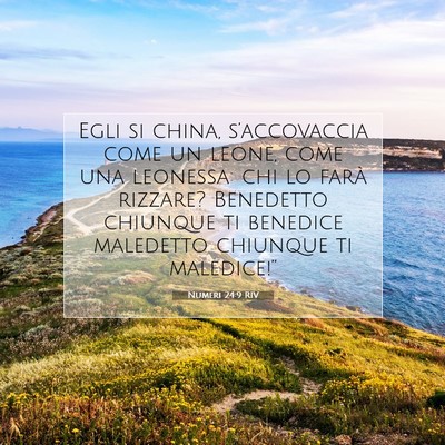 Picture 07 - Numeri 24:9 RIV - Egli si china, s’accovaccia come un leone, come - Bible Verse Picture