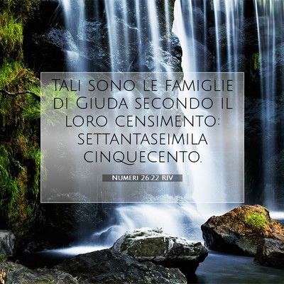 Picture 07 - Numeri 26:22 RIV - Tali sono le famiglie di Giuda secondo il loro - Bible Verse Picture