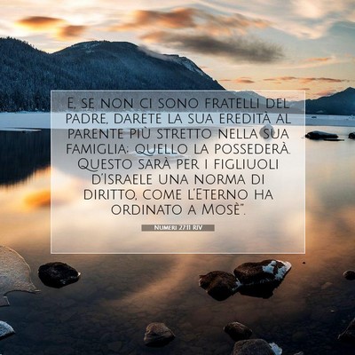 Picture 07 - Numeri 27:11 RIV - E, se non ci sono fratelli del padre, darete la - Bible Verse Picture