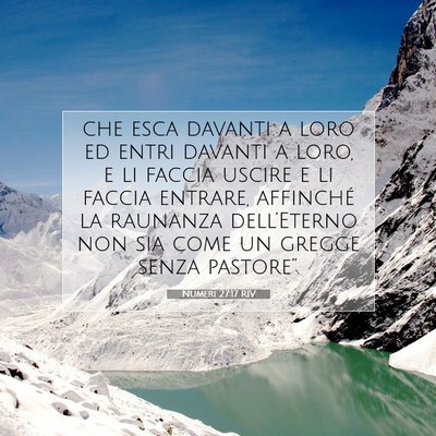 Picture 07 - Numeri 27:17 RIV - che esca davanti a loro ed entri davanti a loro, - Bible Verse Picture