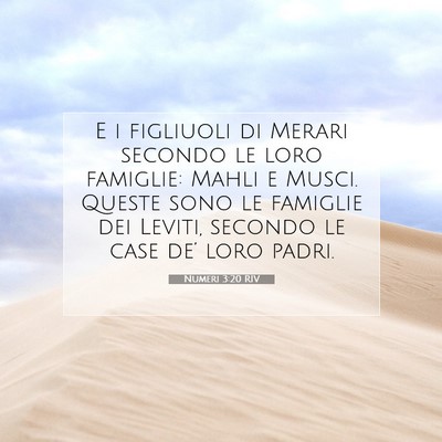 Picture 07 - Numeri 3:20 RIV - E i figliuoli di Merari secondo le loro famiglie: - Bible Verse Picture