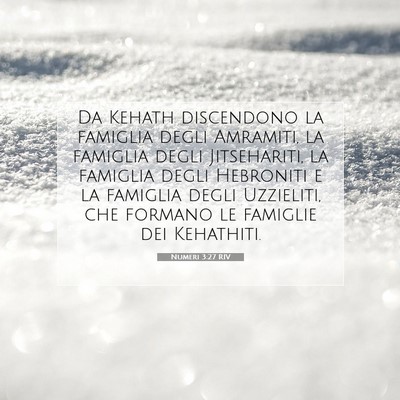 Picture 07 - Numeri 3:27 RIV - Da Kehath discendono la famiglia degli Amramiti, - Bible Verse Picture