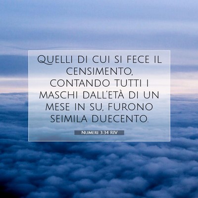 Picture 07 - Numeri 3:34 RIV - Quelli di cui si fece il censimento, contando - Bible Verse Picture