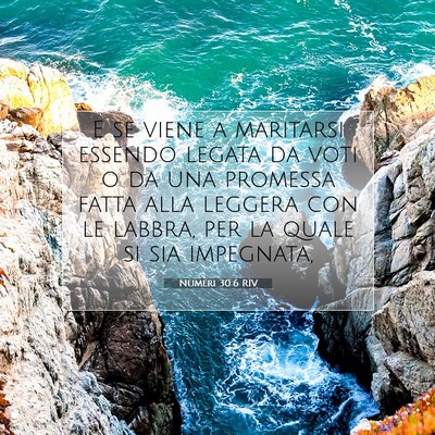 Picture 07 - Numeri 30:6 RIV - E se viene a maritarsi essendo legata da voti o - Bible Verse Picture