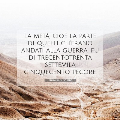 Picture 07 - Numeri 31:36 RIV - La metà, cioè la parte di quelli ch’erano - Bible Verse Picture