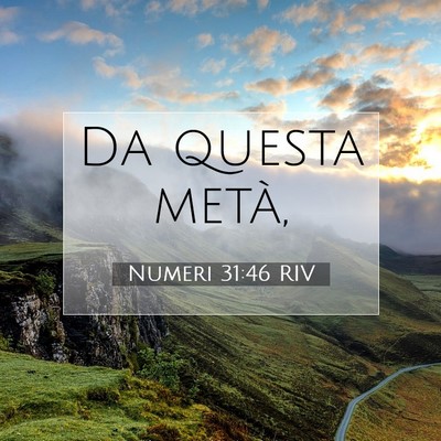 Picture 07 - Numeri 31:46 RIV - Da questa - Bible Verse Picture