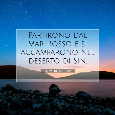 Picture 07 - Numeri 33:11 RIV - Partirono dal mar Rosso e si accamparono nel - Bible Verse Picture