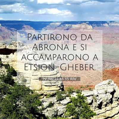 Picture 07 - Numeri 33:35 RIV - Partirono da Abrona e si accamparono a - Bible Verse Picture