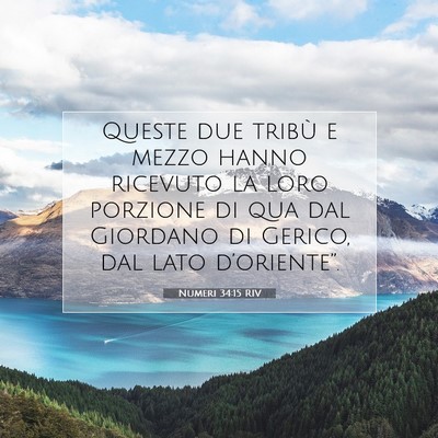 Picture 07 - Numeri 34:15 RIV - Queste due tribù e mezzo hanno ricevuto la loro - Bible Verse Picture