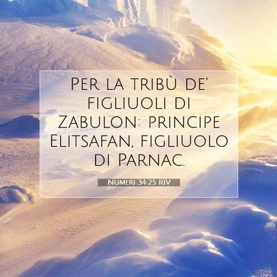 Picture 07 - Numeri 34:25 RIV - Per la tribù de’ figliuoli di Zabulon: - Bible Verse Picture