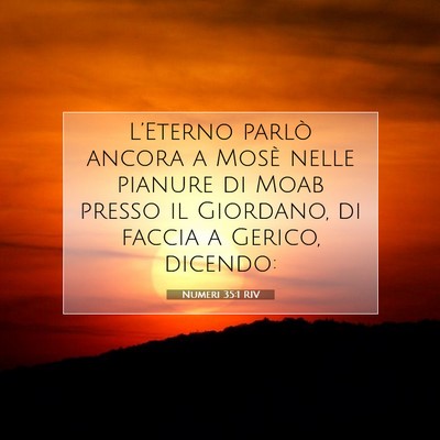 Picture 07 - Numeri 35:1 RIV - L’Eterno parlò ancora a Mosè nelle pianure di - Bible Verse Picture