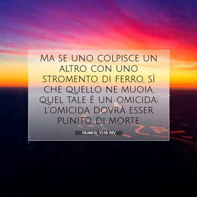 Picture 07 - Numeri 35:16 RIV - Ma se uno colpisce un altro con uno stromento di - Bible Verse Picture