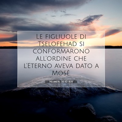 Picture 07 - Numeri 36:10 RIV - Le figliuole di Tselofehad si conformarono - Bible Verse Picture