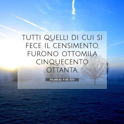 Picture 07 - Numeri 4:48 RIV - tutti quelli di cui si fece il censimento, furono - Bible Verse Picture