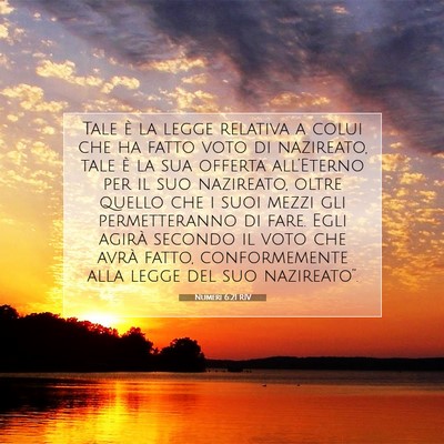 Picture 07 - Numeri 6:21 RIV - Tale è la legge relativa a colui che ha fatto - Bible Verse Picture