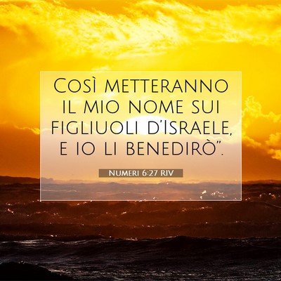 Picture 07 - Numeri 6:27 RIV - Così metteranno il mio nome sui figliuoli - Bible Verse Picture