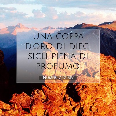 Picture 07 - Numeri 7:32 RIV - una coppa d’oro di dieci sicli piena di - Bible Verse Picture