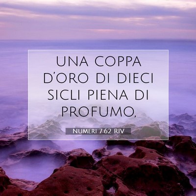 Picture 07 - Numeri 7:62 RIV - una coppa d’oro di dieci sicli piena di - Bible Verse Picture