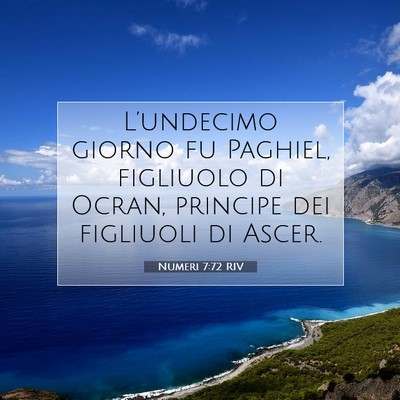 Picture 07 - Numeri 7:72 RIV - L’undecimo giorno fu Paghiel, figliuolo di - Bible Verse Picture