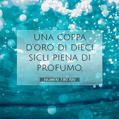 Picture 07 - Numeri 7:80 RIV - una coppa d’oro di dieci sicli piena di - Bible Verse Picture