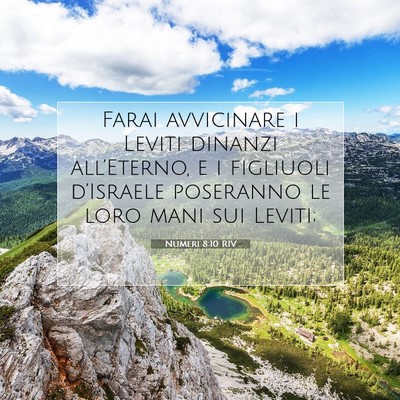 Picture 07 - Numeri 8:10 RIV - Farai avvicinare i Leviti dinanzi all’Eterno, e - Bible Verse Picture