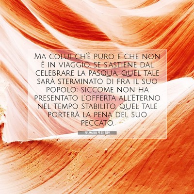 Picture 07 - Numeri 9:13 RIV - Ma colui ch’è puro e che non è in viaggio, se - Bible Verse Picture