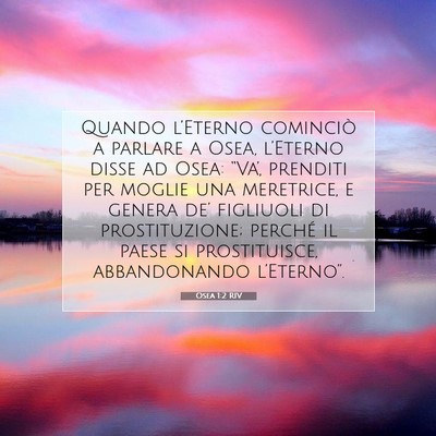 Picture 07 - Osea 1:2 RIV - Quando l’Eterno cominciò a parlare a Osea, - Bible Verse Picture
