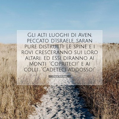 Picture 07 - Osea 10:8 RIV - Gli alti luoghi di Aven, peccato d’Israele, - Bible Verse Picture