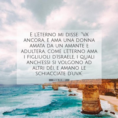 Picture 07 - Osea 3:1 RIV - E l’Eterno mi disse: “Va’ ancora, e ama una - Bible Verse Picture