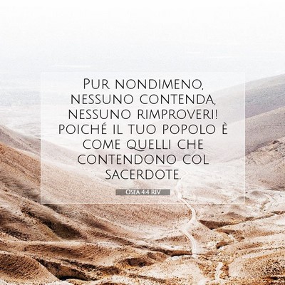 Picture 07 - Osea 4:4 RIV - Pur nondimeno, nessuno contenda, nessuno - Bible Verse Picture