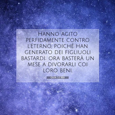 Picture 07 - Osea 5:7 RIV - Hanno agito perfidamente contro l’Eterno, - Bible Verse Picture