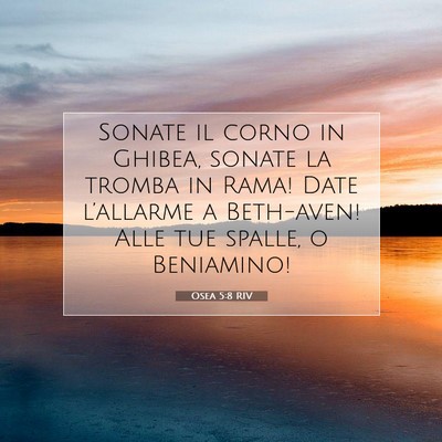 Picture 07 - Osea 5:8 RIV - Sonate il corno in Ghibea, sonate la tromba in - Bible Verse Picture