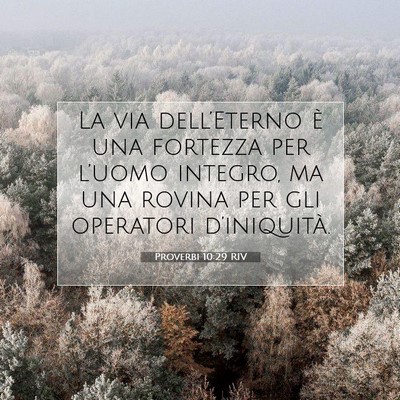 Picture 07 - Proverbi 10:29 RIV - La via dell’Eterno è una fortezza per l’uomo - Bible Verse Picture