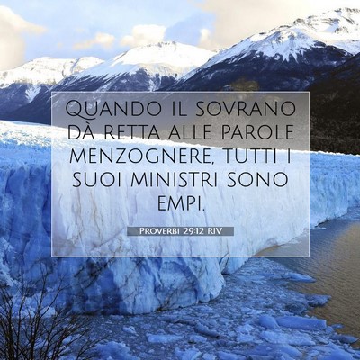 Picture 07 - Proverbi 29:12 RIV - Quando il sovrano dà retta alle parole - Bible Verse Picture