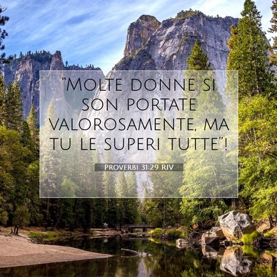 Picture 07 - Proverbi 31:29 RIV - “Molte donne si son portate valorosamente, ma - Bible Verse Picture