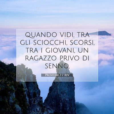 Picture 07 - Proverbi 7:7 RIV - quando vidi, tra gli sciocchi, scorsi, tra i - Bible Verse Picture