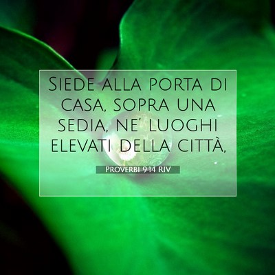 Picture 07 - Proverbi 9:14 RIV - Siede alla porta di casa, sopra una sedia, ne’ - Bible Verse Picture