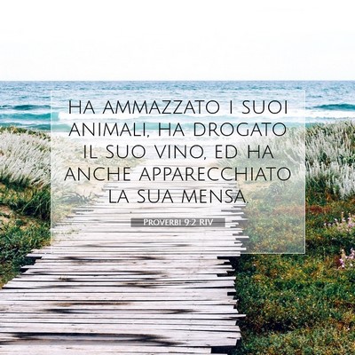 Picture 07 - Proverbi 9:2 RIV - ha ammazzato i suoi animali, ha drogato il suo - Bible Verse Picture