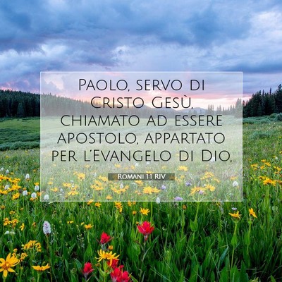 Picture 07 - Romani 1:1 RIV - Paolo, servo di Cristo Gesù, chiamato ad essere - Bible Verse Picture