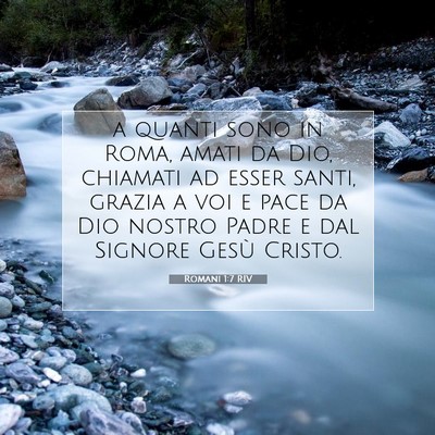 Picture 07 - Romani 1:7 RIV - a quanti sono in Roma, amati da Dio, chiamati ad - Bible Verse Picture