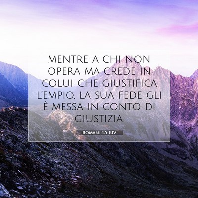 Picture 07 - Romani 4:5 RIV - mentre a chi non opera ma crede in colui che - Bible Verse Picture