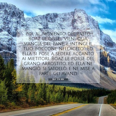 Picture 07 - Rut 2:14 RIV - Poi, al momento del pasto, Boaz le disse: - Bible Verse Picture