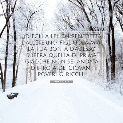 Picture 07 - Rut 3:10 RIV - Ed egli a lei: “Sii benedetta dall’Eterno, - Bible Verse Picture