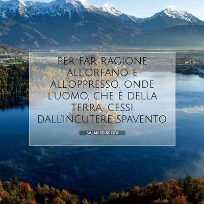 Picture 07 - Salmi 10:18 RIV - per far ragione all’orfano e all’oppresso, - Bible Verse Picture