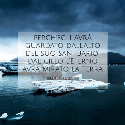 Picture 07 - Salmi 102:19 RIV - perch’egli avrà guardato dall’alto del suo - Bible Verse Picture