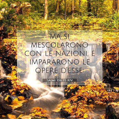 Picture 07 - Salmi 106:35 RIV - ma si mescolarono con le nazioni, e impararono le - Bible Verse Picture